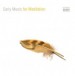 Early Music for Meditation - CD