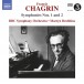 Chagrin: Symphonies Nos. 1 and 2 - CD