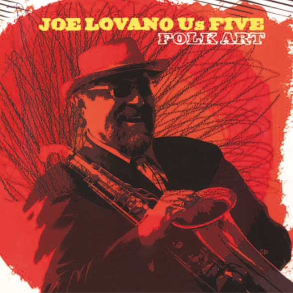 Joe Lovano Us Five - Folk Art