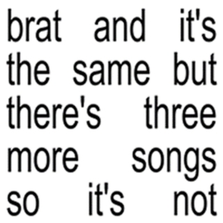 Charli XCX: Brat And It's The Same But There's Three More Songs So It's Not - CD