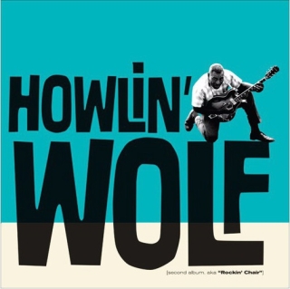 Howlin' Wolf: Second Album, aka Rockin' Chair - CD