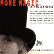 Çeşitli Sanatçılar: More Magic In A Noisy World - The Ultimate Act World Jazz Anthology Vol. 2 - CD