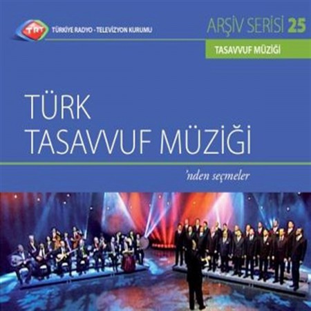 Çeşitli Sanatçılar: TRT Arşiv Serisi 25 - Türk Tasavvuf Müziği'nden Seçmeler - CD