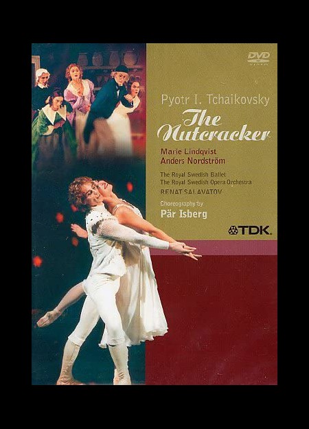 Marie Lindqvist, Anders Nordström, Renat Salavatov, Pär Isberg, Royal Swedish Opera Orchestra: Tchaikovsky: The Nutcracker - DVD