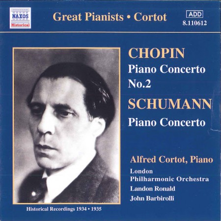 Alfred Cortot: Chopin / Schumann: Piano Concertos (Cortot) (1934-1935) - CD