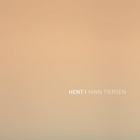 Yann Tiersen: Hent - Plak