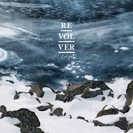 Revolver: Let Go - CD