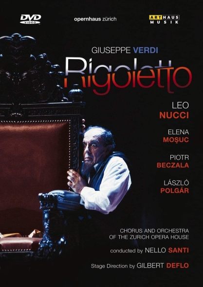 Leo Nucci, Elena Moşuc, Piotr Beczala, László Polgár, Katharina Peetz, Chorus of the Zurich Opera House, Orchestra of the Zurich Opera House, Nello Santi, Gilbert Deflo: Verdi: Rigoletto - DVD Foto #1