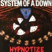 Hypnotize - Plak