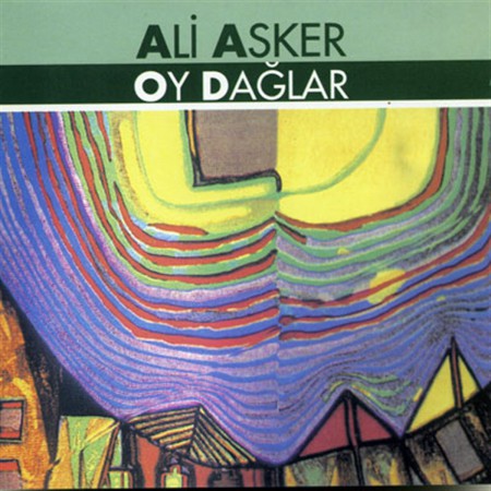 Ali Asker: Oy Dağlar - CD