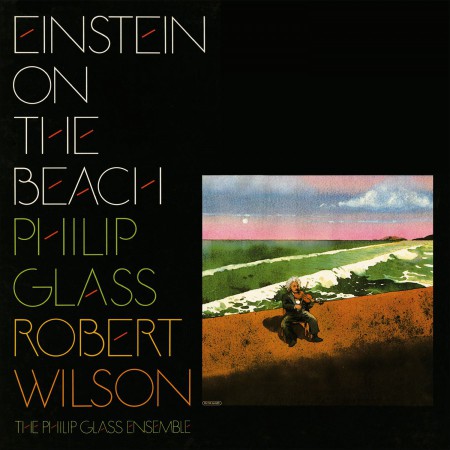 Philip Glass, Robert Wilson, Philip Glass Ensemble: Glass: Einstein on the Beach - Plak