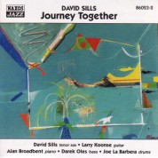 Sills, David: Journey Together - CD