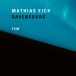 Mathias Eick: Ravensburg - CD