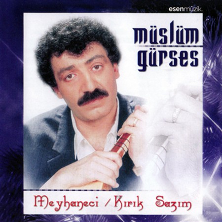 Müslüm Gürses: Meyhaneci / Kırık Sazım - CD