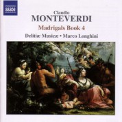 Delitiae Musicae: Monteverdi, C.: Madrigals, Book 4 (Il Quarto Libro De' Madrigali, 1603) - CD