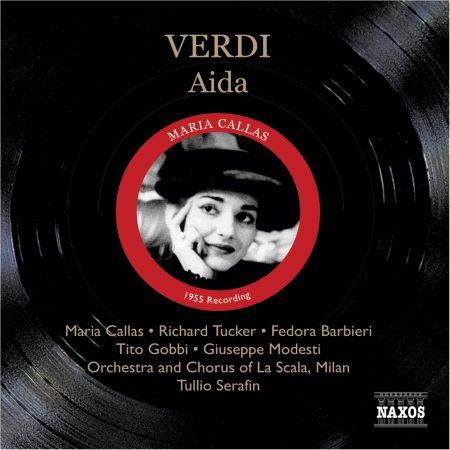Maria Callas: Verdi: Aida (Callas, Tucker, Serafin) (1955) - CD