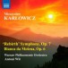 Karlowicz: 'Rebirth' Symphony - Bianca da Molena - CD