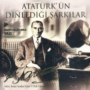 Çeşitli Sanatçılar: Atatürk'ün Dinlediği Şarkılar - CD