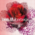 Garbage: Beautiful Garbage (White Vinyl) - Plak Foto #1
