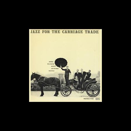 George Wallington Quintet: Jazz For The Carriage Trade (200g-edition) - Plak
