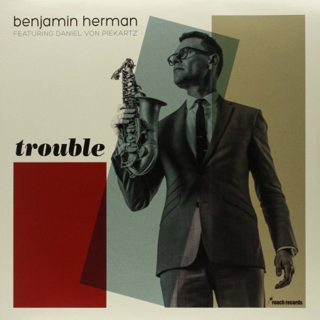 Benjamin Herman: Trouble - Plak