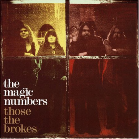 The Magic Numbers: Those The Brokes - CD