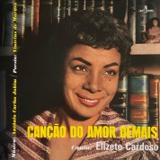 Elizete Cardoso: Cançao De Amor Demais - Plak