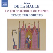 Tonus Peregrinus: Adam De La Halle: Jeu De Robin Et De Marion (Le) - CD