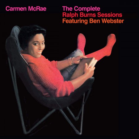 Carmen McRae: The Complete Ralph Burns Sessions + 8 Bonus Tracks - CD