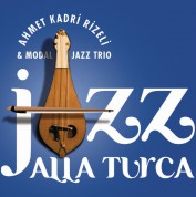 Ahmet Kadri Rizeli: Jazz Alla Turka - CD