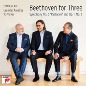 Emanuel Ax, Leonidas Kavakos, Yo-Yo Ma: Beethoven for Three: Symphony No. 6 and Op. 1, No. 3 - CD