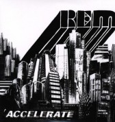 R.E.M.: Accelerate - Plak