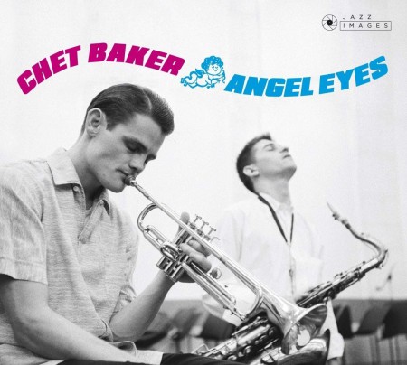 Chet Baker: Angel Eyes + 8 Bonus Tracks! - CD