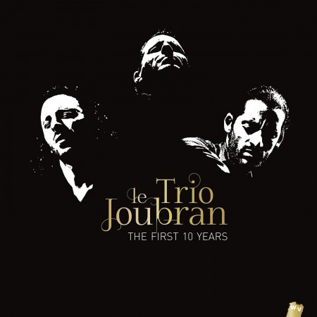 Le Trio Joubran: The First Ten Years - CD
