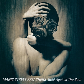 Manic Street Preachers: Gold Against The Soul - Plak