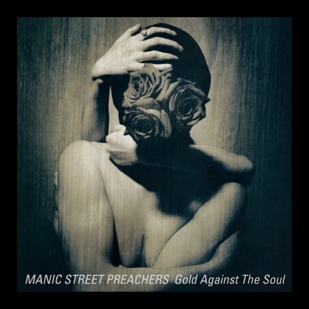 Manic Street Preachers: Gold Against The Soul - Plak