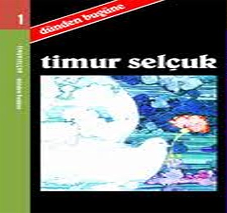 Timur Selçuk: Dünden Bugüne - CD