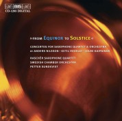Rascher Saxophone Quartet, Swedish Chamber Orchestra, Petter Sundkvist: From Equinox to Solstice - Raschèr Saxophone Quartet - CD