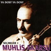 Muhlis Akarsu: Ya Dost Ya Dost - CD