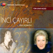 İnci Çayırlı: TRT Arşiv Serisi - 177 / İnci Çayırlı'dan Seçmeler - CD