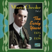 Chevalier, Maurice: The Early Years (1925-1928) - CD