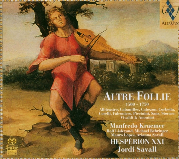 Manfredo Kraemer, Jordi Savall, Hespèrion XXI: Altre Follie (1500 - 1750) - SACD Foto #1