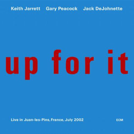 Keith Jarrett, Gary Peacock, Jack DeJohnette: Up For It - CD