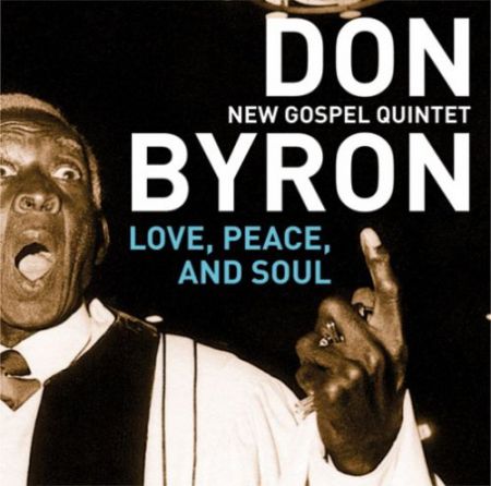 Don Byron: Love, Peace & Soul - CD