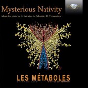 Lés Metaboles, Léo Warynski, Lorraine Tisserant, Cécile Pierrot: Mysterious Nativity (Sviridov, Pärt, Tchesnokov, Miskinis, Schnittke) - CD