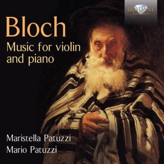 Maristella Patuzzi, Mario Patuzzi: Bloch: Music for Violin and Piano - CD