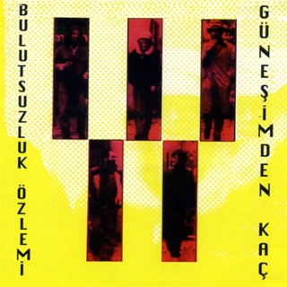 Bulutsuzluk Özlemi: Güneşimden Kaç - CD