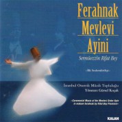 İstanbul Otantik Müzik Topluluğu: Ferahnak Mevlevi Ayini - CD