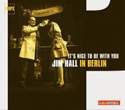 Jim Hall: It‘s Nice To Be With You - CD