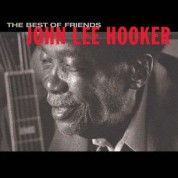 John Lee Hooker: The Best Of Friends - Plak